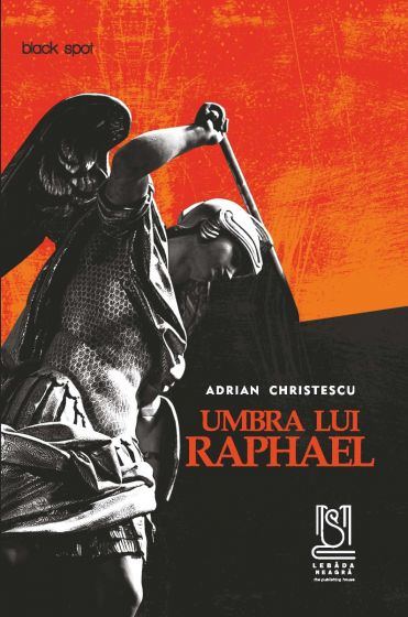 Umbra lui Raphael (Virgil Săvulescu, #2)
