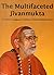 The Multifaceted Jivanmukta by Abhinava Vidyatheertha Maha...