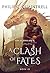 A Clash of Fates (The Echoes Saga, #9)