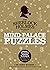 Sherlock Holmes: Mind Palace Puzzles: Master Sherlock's memory techniques to help solve 100 cases and puzzles (The Sherlock Holmes Museum)