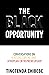 The Black Opportunity by Tinotenda Chibebe