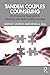 Tandem Couples Counseling: An Innovative Approach to Working with High Conflict Couples