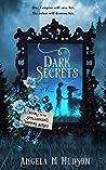 Dark Secrets by Angela M. Hudson