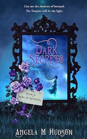 Mark of Betrayal (Dark Secrets, #3)