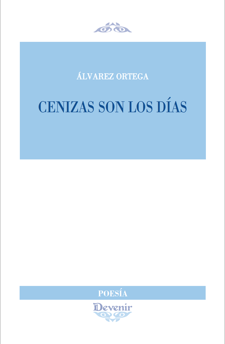 Cenizas son los días (Paperback)