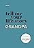 Tell Me Your Life Story, Grandpa by Questions about Me