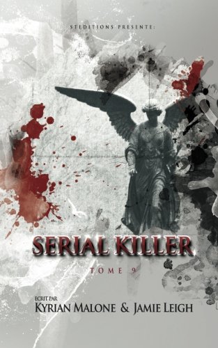Serial Killer - tome 9 (French Edition)