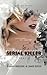 Serial Killer - tome 1| Thriller lesbien - livre lesbien (French Edition)