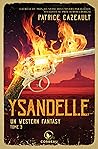 Ysandelle (Un Western Fantasy, #3)