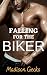 Falling for the Biker by Madison Gecko