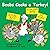 Beebs Cooks a Turkey!