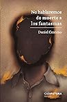 No hablaremos de muerte a los fantasmas