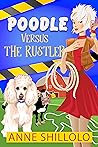 Poodle Versus The Rustler (Cottage Country #9) Poodle Versus The Rustler (Cottage Country #9)