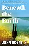 Beneath the Earth