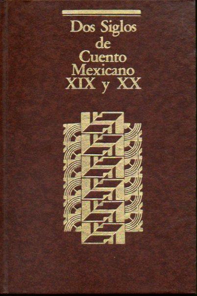 Clásicos de la Literatura Mexicana. (El cuento siglo XIX y XX)