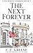 The Next Forever (Love Acro...