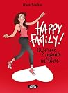 Happy Family ! by Bailleux Céline Happy Family ! by Bailleux Céline