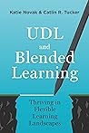 Book cover for UDL and Blended Learning: Thriving in Flexible Learning Landscapes