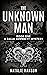 The Unknown Man