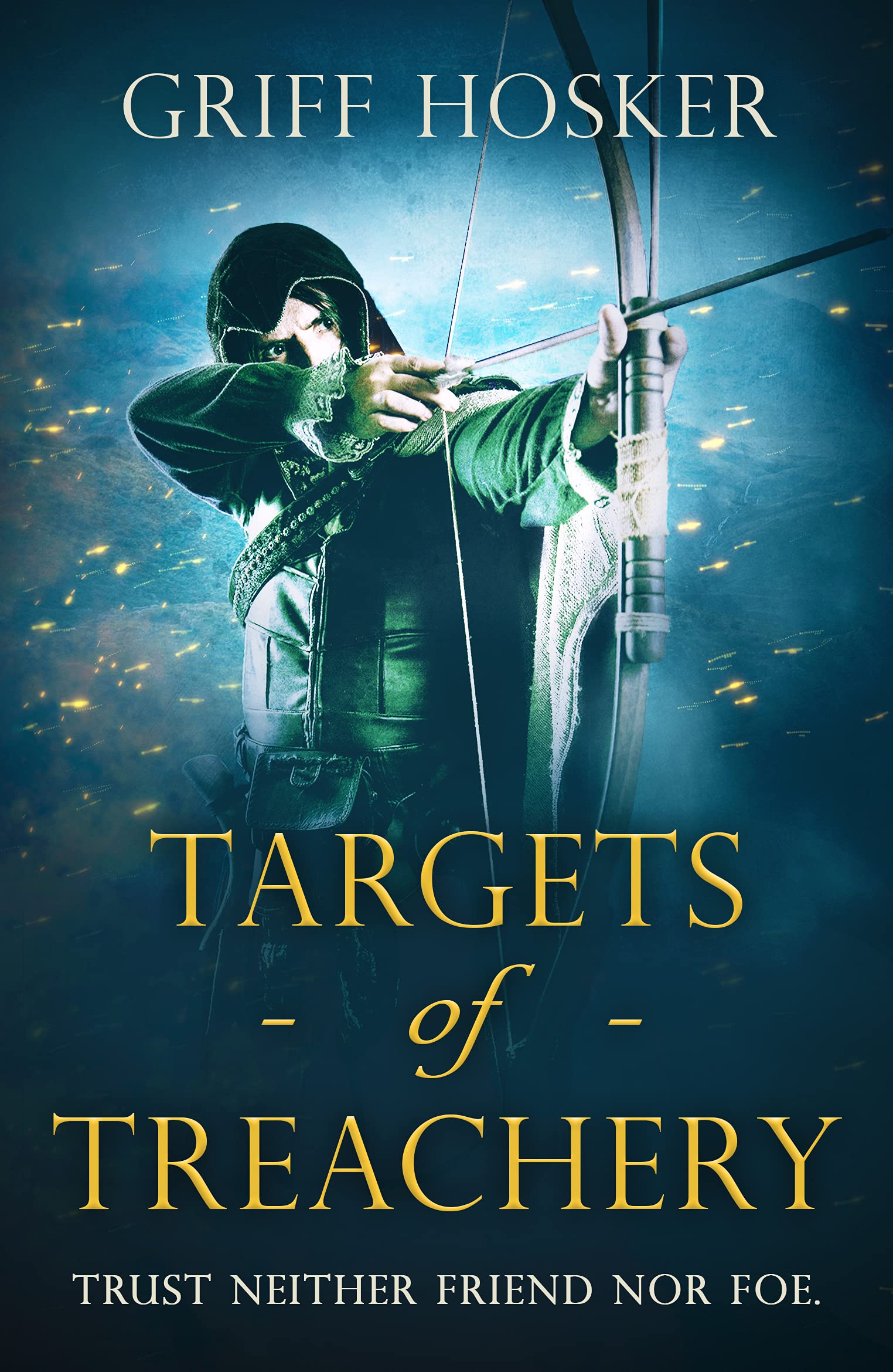 Targets of Treachery (Lord Edward's Archer, #4)