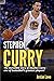 Stephen Curry: The incredib...
