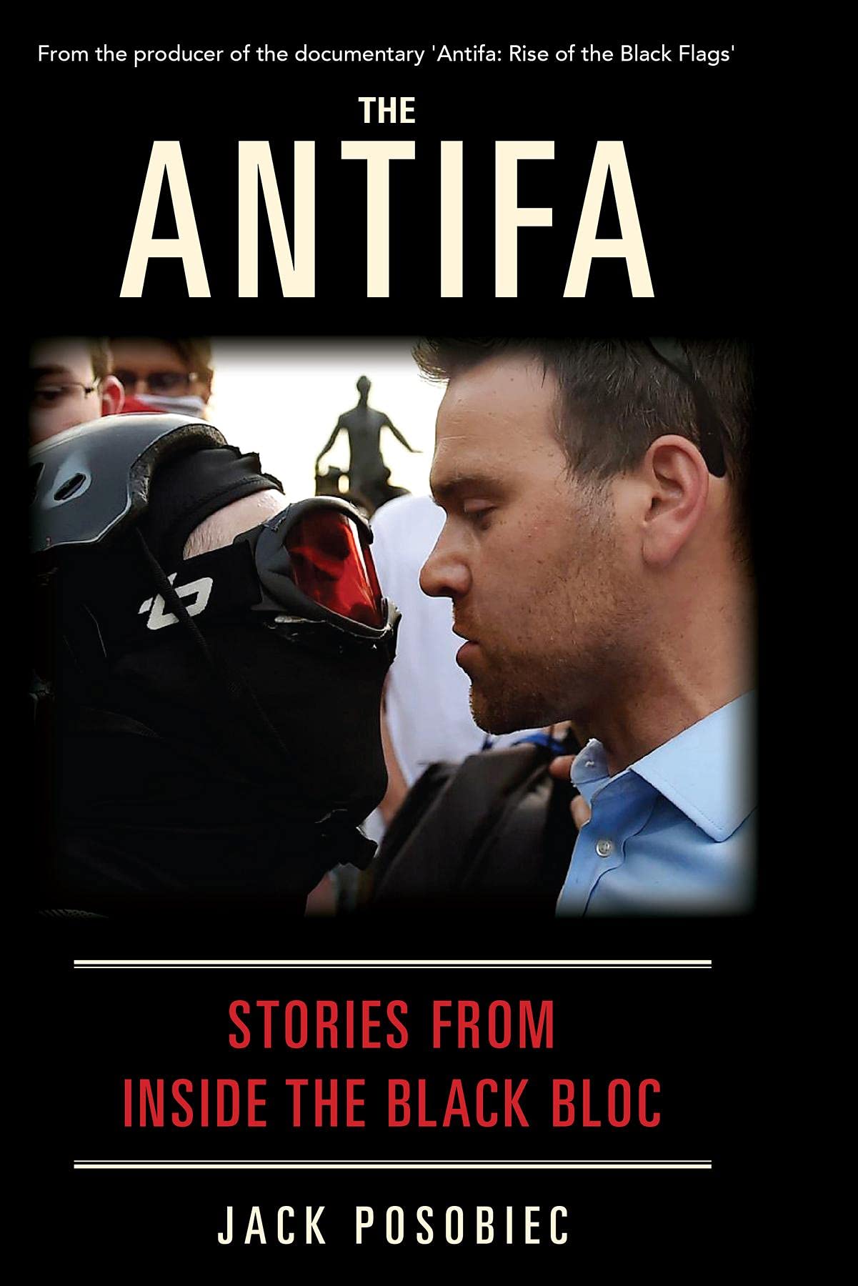 The Antifa: Stories from Inside the Black Bloc (Kindle Edition)