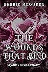 The Wounds That Bind by Debbie McQueen