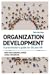 Organization Development: A Practitioner's Guide for OD and HR