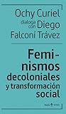 Feminismos decoloniales y transformación social