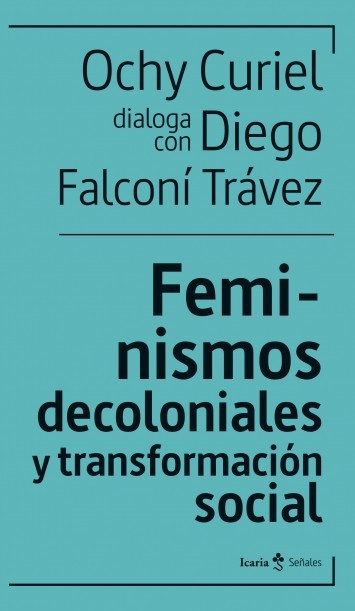 Feminismos decoloniales y transformación social
