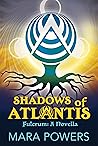 Shadows of Atlantis  by Mara Powers
