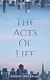 Book cover for The Acts Of Life
