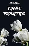 Tiempo Prometido by Sonia Roca