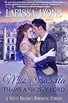Miss Isabella Thaws a Frosty Lord