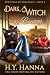Dark, Witch & Creamy (Bewitched by Chocolate #1)