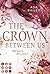 Royale Pflicht (The Crown Between Us, #2)