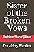 Sister of the Broken Vows: ...