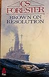 Brown on Resolution by C.S. Forester