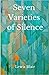 Seven Varieties of Silence