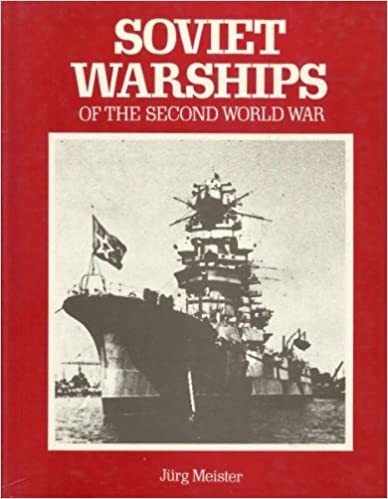 Soviet Warships of the Second World War (Hardcover)