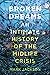 Broken Dreams: An Intimate History of the Midlife Crisis