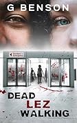 Dead Lez Walking