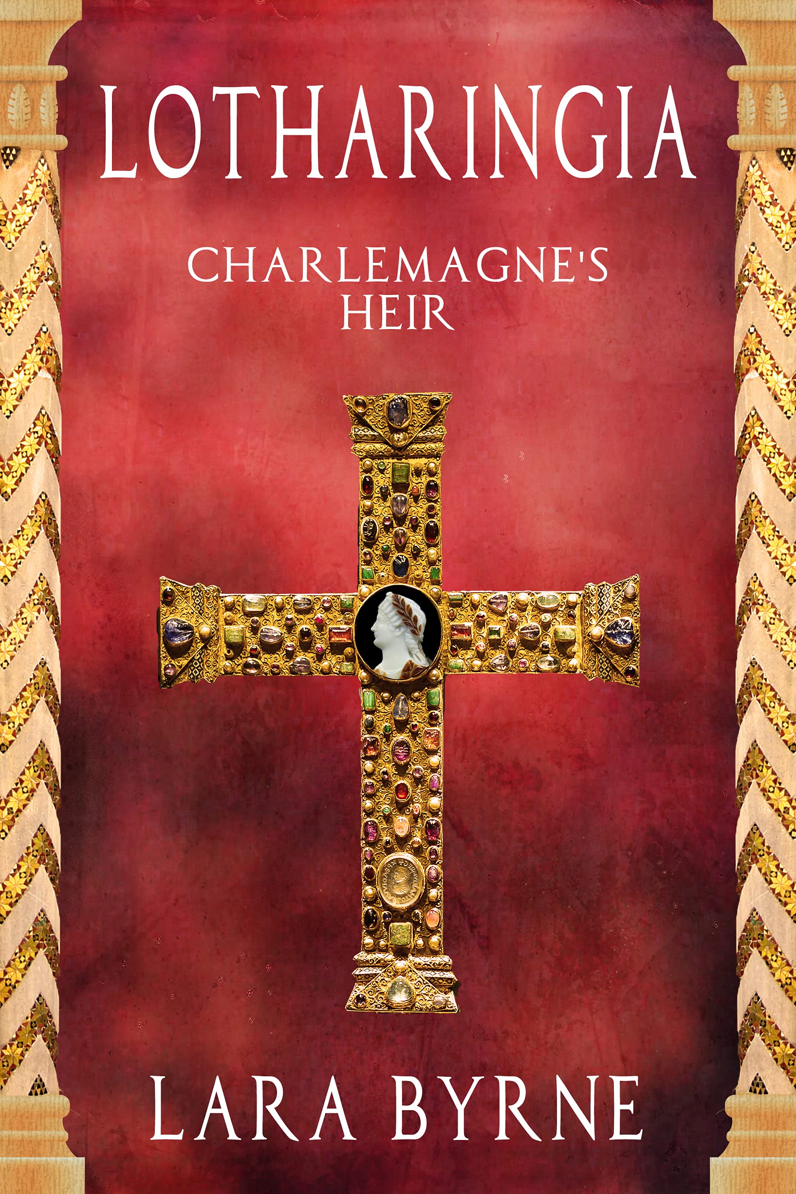 Lotharingia: Charlemagne's Heir (Comitissa of Tuscany #1)