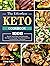 Keto Cookbook For Beginners: 1000 Recipes For Quick & Easy Low-Carb Homemade Cooking