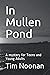In Mullen Pond by Tim Noonan