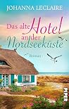 Das alte Hotel an der Nordseeküste Das alte Hotel an der Nordseeküste