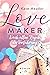 Love Maker – Nach allen Regeln der Verführung (Laws of Attraction 2)