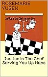 Justice Is The Ch...
