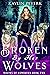 Broken by Her Wolves (Wolve...