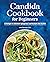Candida Cookbook for Beginners by Sondi Bruner CNP
